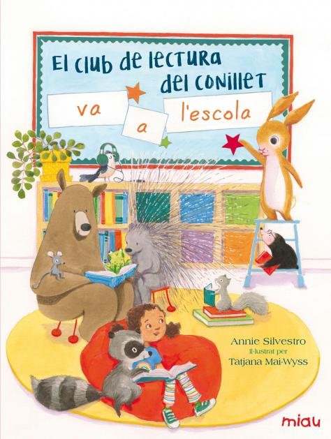 El club de lectura del conillet va a l'escola, de Mai-Wyss, Tatjana | portada del libro