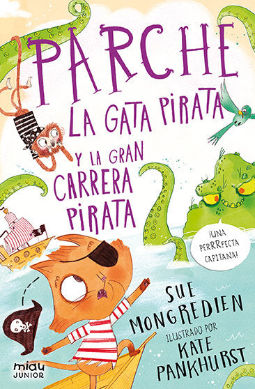 Parche la gata pirata y la gran carrera pirata, de Mongredien, Sue | portada del libro