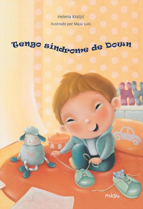 Tengo síndrome de down, de Kralji& x0010D | portada del libro