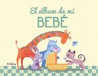 ALBUM DE MI BEBE, de SUSANA ROSIQUE | portada del libro