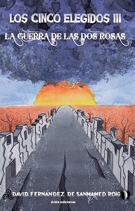 GUERRA DE LAS DOS ROSAS, LA, de DAVID FERNáNDE DE SANMAMED ROIG | portada del libro