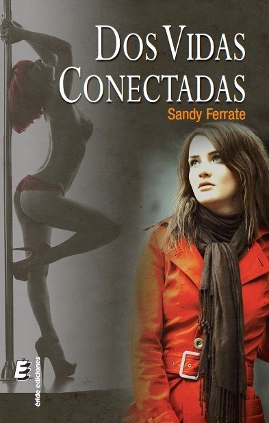 DOS VIDAS CONECTADAS, de FERRATE, SANDY | portada del libro