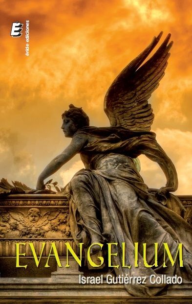 EVANGELIUM, de GUTIERREZ COLLADO, ISRAEL | portada del libro