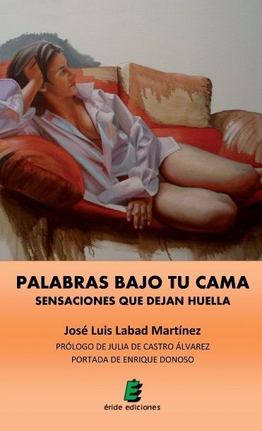 PALABRAS BAJO TU CAMA, de LABAD MARTíNEZ, JOSé LUIS | portada del libro