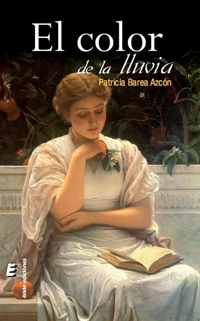 COLOR DE LA LLUVIA, EL, de BAREA AZCóN, PATRICIA | portada del libro