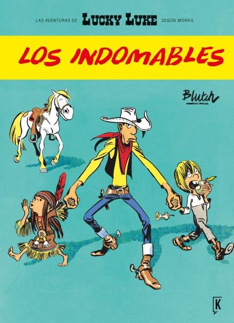 Lucky Luke. Los indomables, de BLUTCH,CHRISTIAN | portada del libro