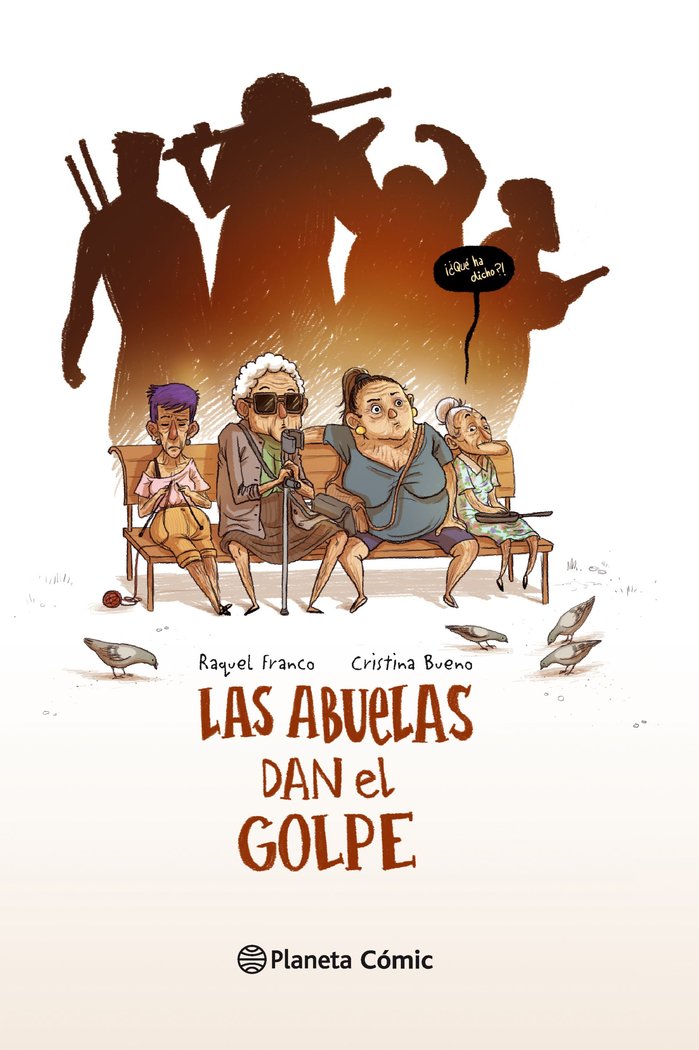 Las abuelas dan el golpe (novela gráfica), de Bueno | portada del libro