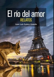 El rio del amor. Relatos, de SUAREZ GRANDA | portada del libro