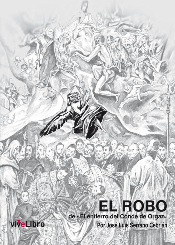 El robo de "El entierro del Conde de Orgaz", de Serrano Cebrián, José Luis | portada del libro