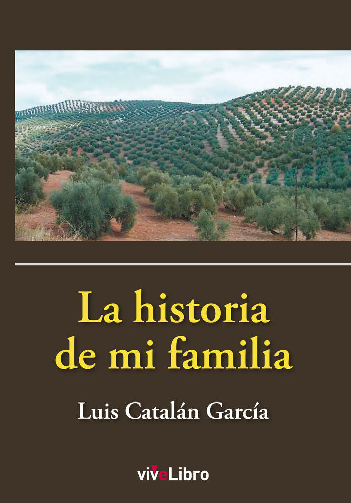 La historia de mi familia, de LUIS CATALAN GARCIA | portada del libro