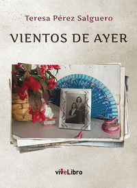 Vientos de ayer, de Pérez Salguero, Teresa | portada del libro