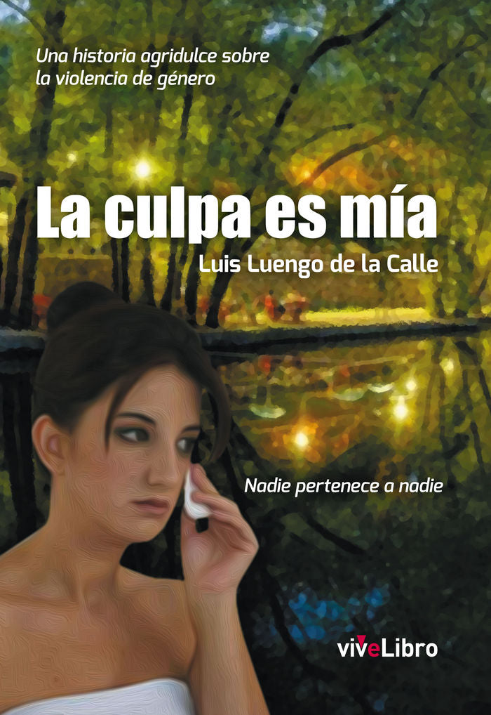 La culpa, es mía, de Luengo de la Calle, Luis | portada del libro