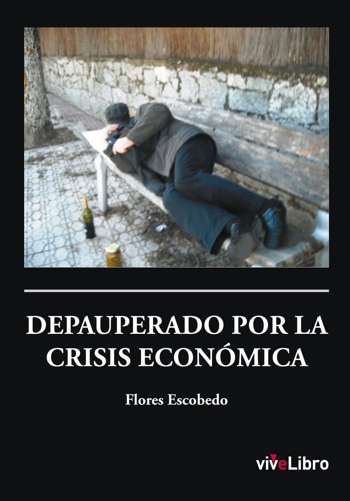 Depauperado por la crisis económica, de Escobedo Fernández, Florencio | portada del libro