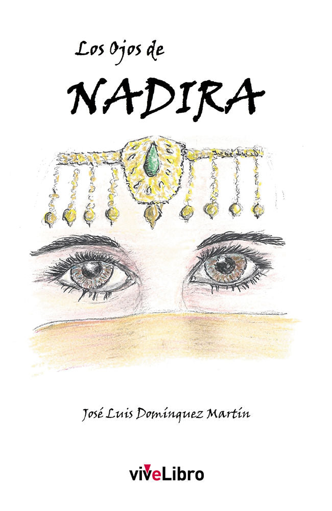 Los ojos de Nadira, de Domínguez Martín, José Luis | portada del libro