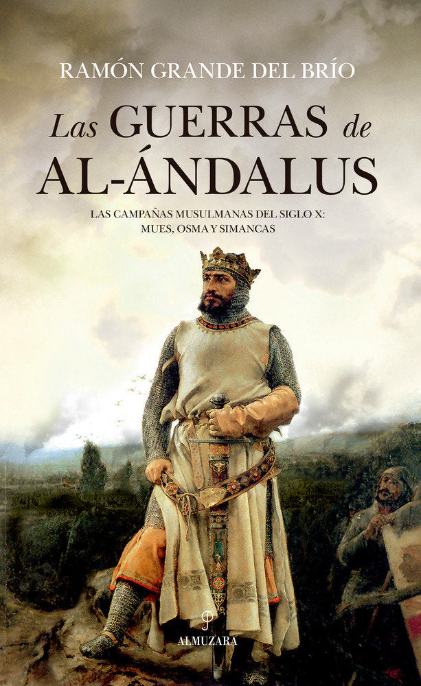 GUERRAS DE AL-ﾁNDALUS, LAS, de Grande del Brío | portada del libro