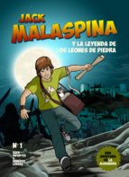 JACK MALASPINA Y LA LEYENDA DE LOS LEONES, de RAFA INFANTES | portada del libro