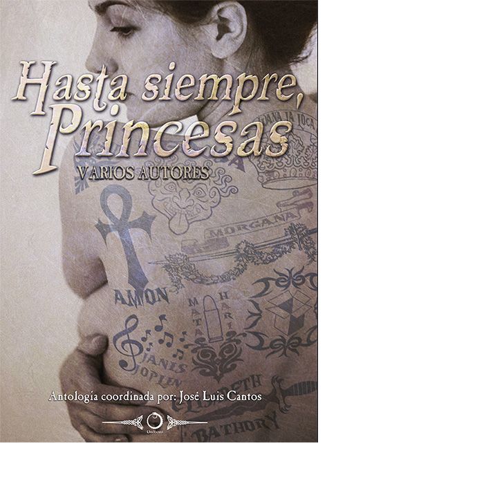 Hasta siempre, Princesas, de Cantos Martínez, José Luis | portada del libro