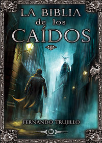 La Biblia de los Caídos, de Trujillo Sanz | portada del libro