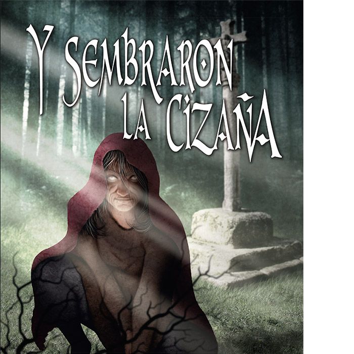 Y sembraron la cizaña, de López Rodriguez, Gervasio | portada del libro