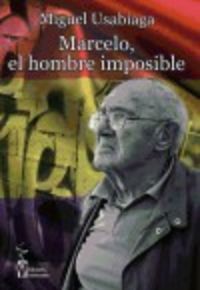 Marcelo: el hombre imposible, de Usabiaga Bárcena | portada del libro