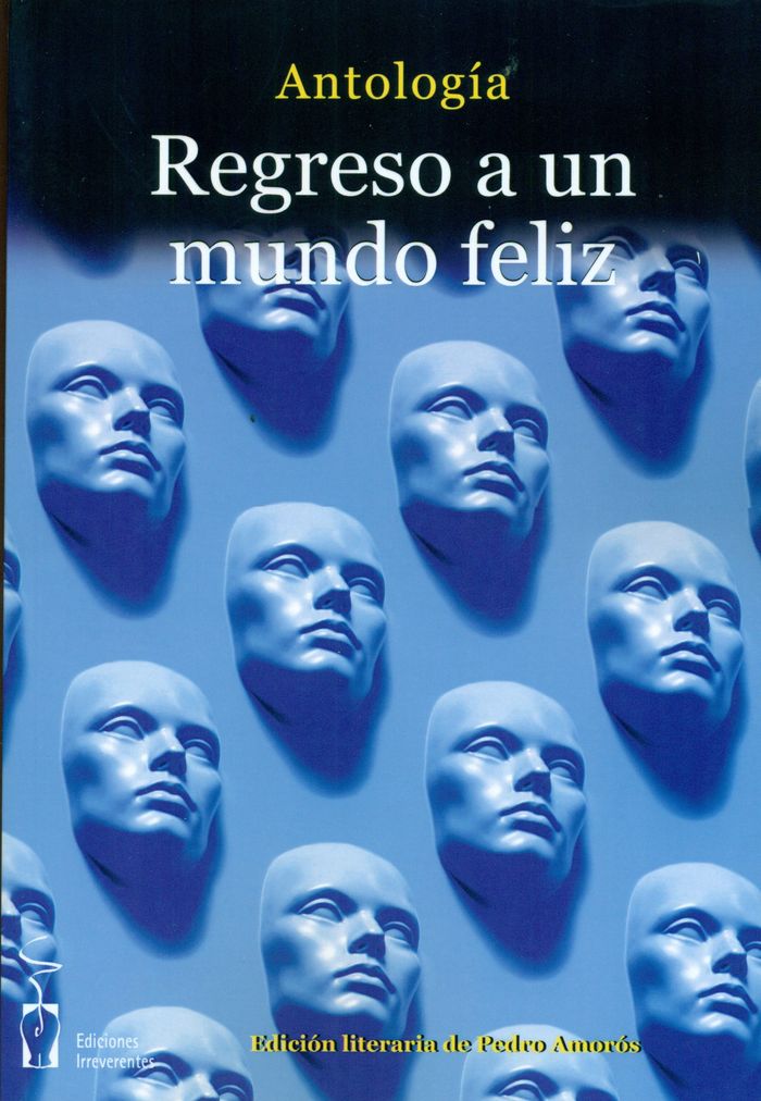 Regreso a un mundo feliz, de Varios autores | portada del libro