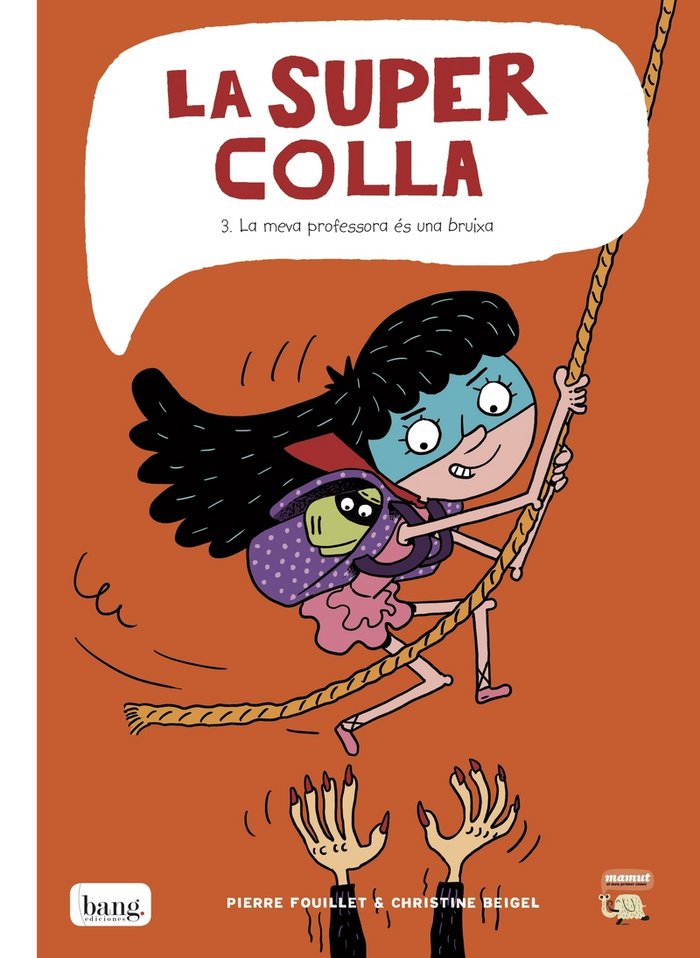 LA SUPERCOLLA 3, de CHRISTINE BEIGEL Y PIERRE FOUILLET | portada del libro