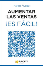AUMENTAR LAS VENTAS ¡ES FÁCIL!, de Marcos Álvarez Orozco | portada del libro