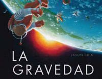 La Gravedad, de CHIN, JASON | portada del libro
