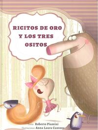 Ricitos de oro y los tres ositos, de PIUMINI, ROBERTO | portada del libro