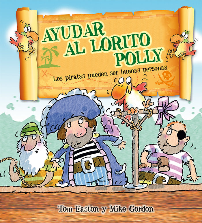 Ayudar al lorito Polly, de EASTON, TOM | portada del libro