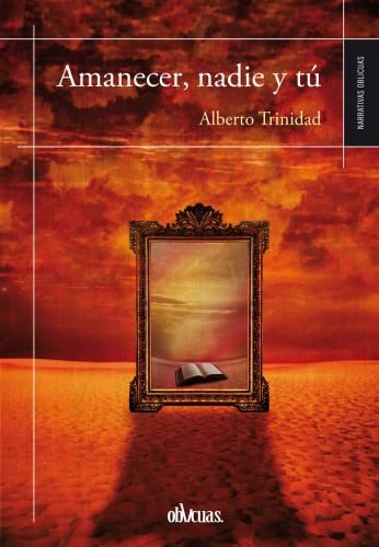 AMANECER, NADIE Y TÚ, de TRINIDAD HERNÁNDEZ | portada del libro