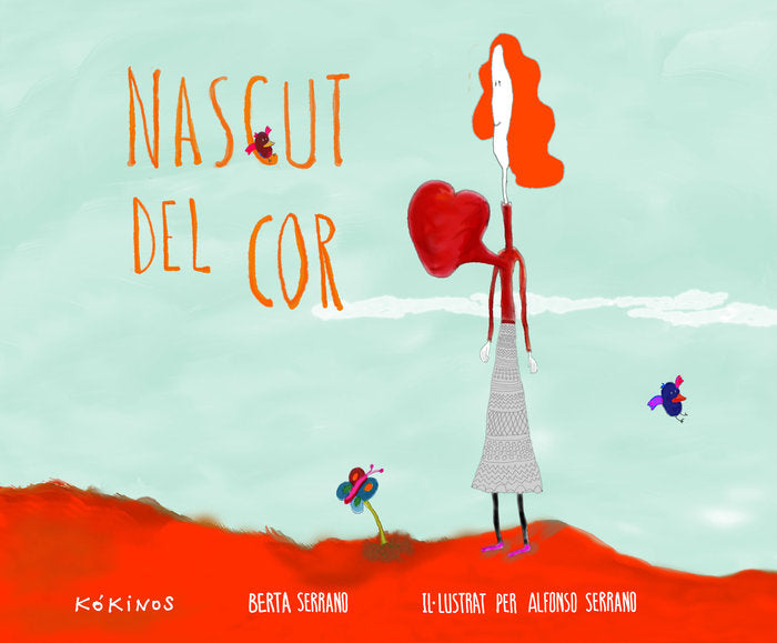 Nascut del cor, de Serrano Vreugde, Berta | portada del libro