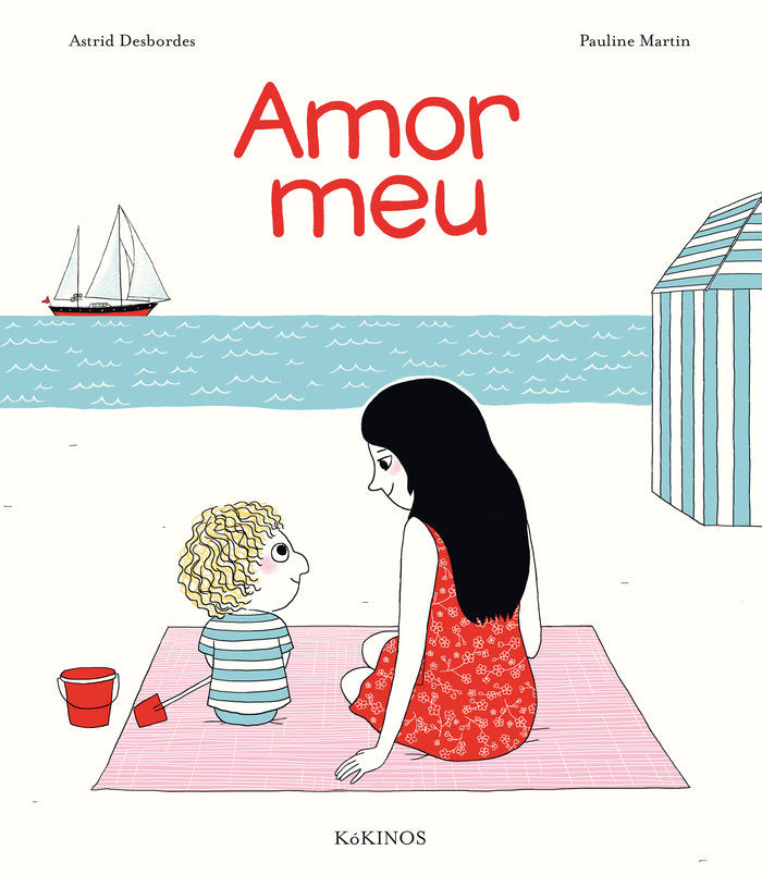 Amor meu, de Desbordes, Astrid | portada del libro
