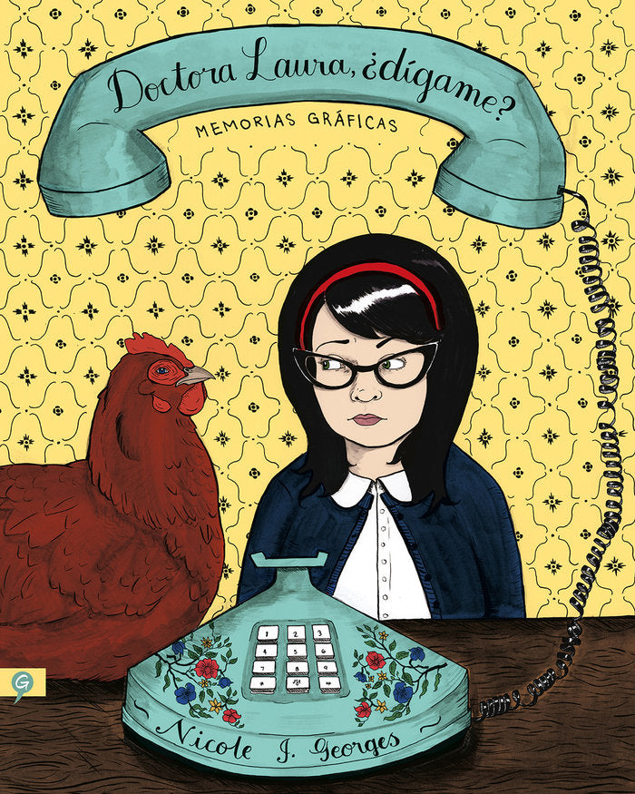 Doctora Laura, ¿dígame?, de Georges, Nicole J. | portada del libro