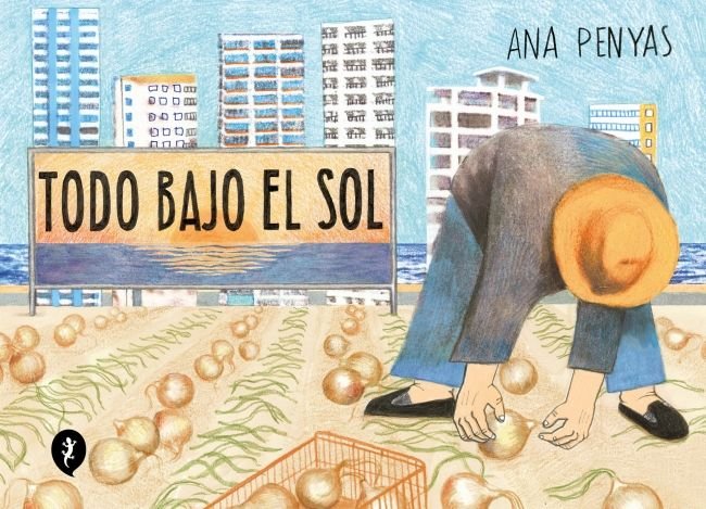 Todo bajo el sol, de Penyas, Ana | portada del libro