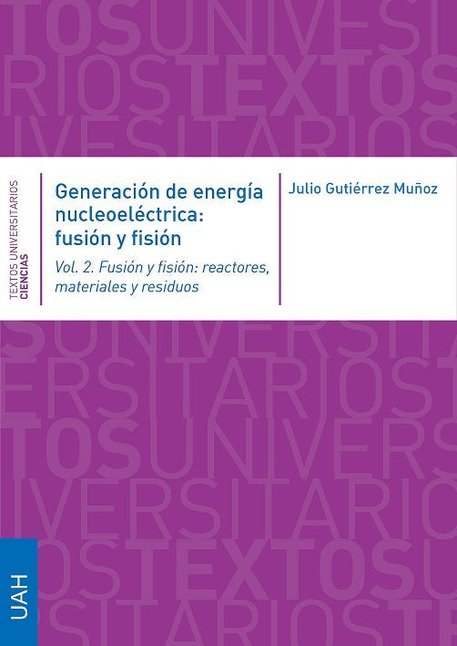 Generación de energía nucleoeléctrica: fusión y fisión, de Gutiérrez Muñoz, Julio | portada del libro