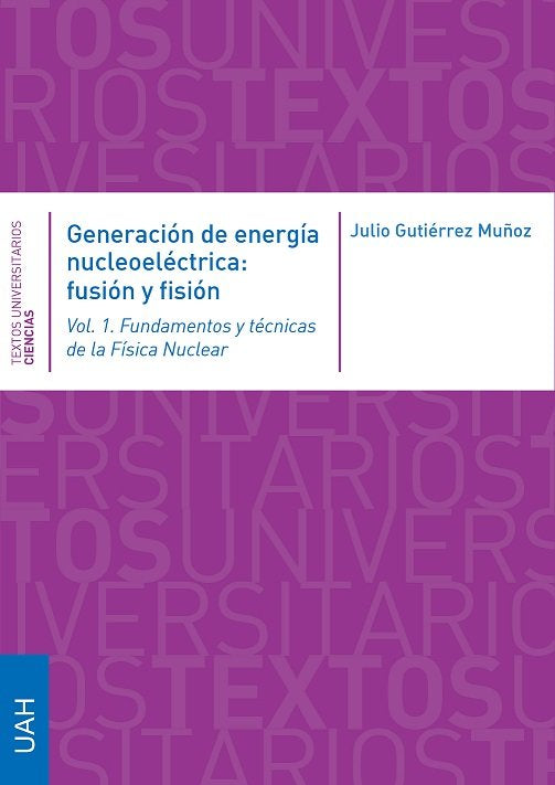 Generación de energía nucleoeléctrica: fusión y fisión, de Gutiérrez Muñoz | portada del libro