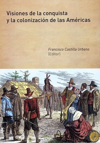 Visiones de la conquista y la colonización de las Américas | portada del libro