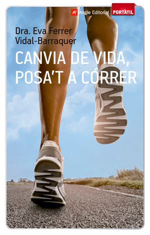 Canvia de vida, posa't a córrer, de Ferrer Vidal-Barraquer, Eva | portada del libro