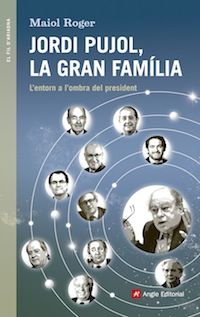 Jordi Pujol, la gran família, de Roger Homs, Maiol | portada del libro