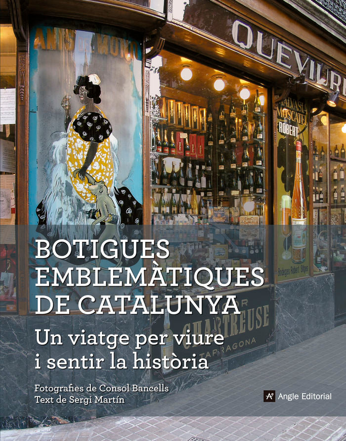Botigues emblemàtiques de Catalunya. Un viatge per viure i sentir la història, de Martín Lamata, Sergi | portada del libro