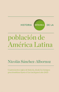 Historia mínima de la población en América Latina, de Sánchez-Albornoz | portada del libro