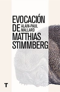 Evocación de Matthias Sttimberg, de Mallard, Alain-Paul | portada del libro