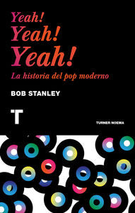 Yeah! Yeah! Yeah!, de Stanley, Bob | portada del libro