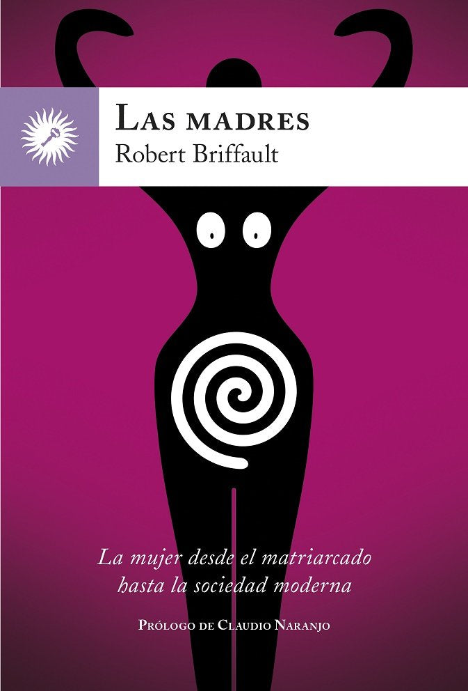 Las madres, de BRIFFAULT, ROBERT | portada del libro
