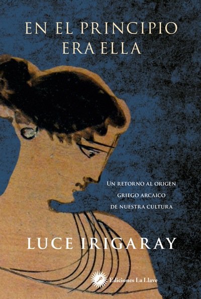 En el principio era ella, de Irigaray, Luce | portada del libro