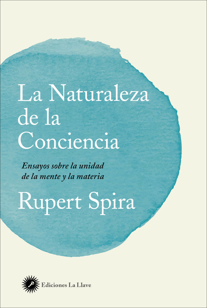 La naturaleza de la conciencia, de Spira, Rupert | portada del libro
