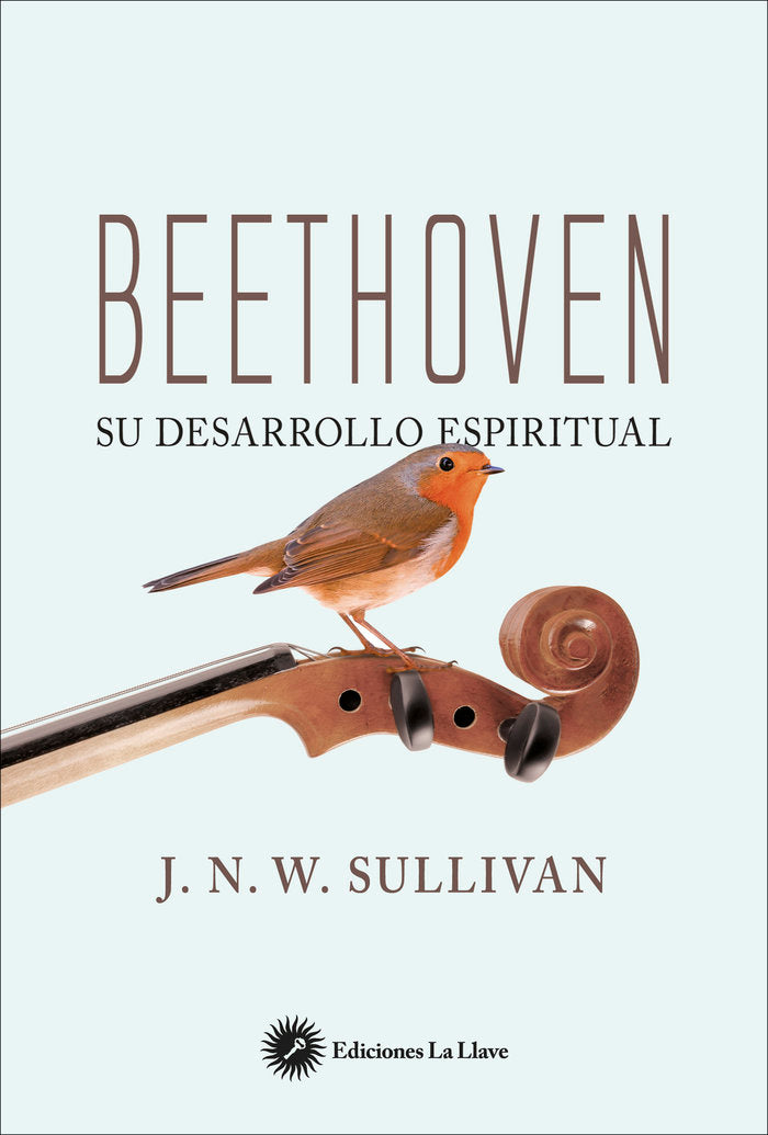 Beethoven, su desarrollo espiritual, de Sullivan, John William Navin | portada del libro