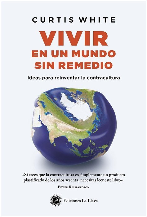 VIVIR EN UN MUNDO SIN REMEDIO, de WHITE,CURTIS | portada del libro