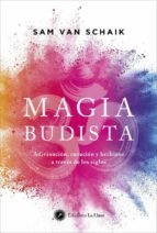 MAGIA BUDISTA, de VAN SCHAIK,SAM | portada del libro